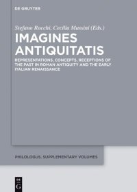 cover of the book Imagines Antiquitatis: Representations, Concepts, Receptions of the Past in Roman Antiquity and the Early Italian Renaissance