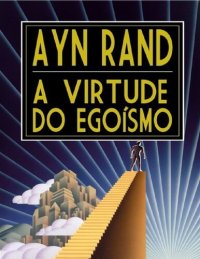 cover of the book A Virtude do Egoísmo