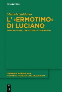 cover of the book L’ ›Ermotimo‹ di Luciano: Introduzione, traduzione e commento