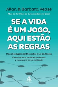 cover of the book Se a Vida é um Jogo, Aqui Estão as Regras