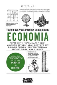 cover of the book Tudo o que Você Precisa Saber Sobre Economia