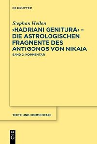 cover of the book "Hadriani genitura" – Die astrologischen Fragmente des Antigonos von Nikaia: Edition, Übersetzung und Kommentar