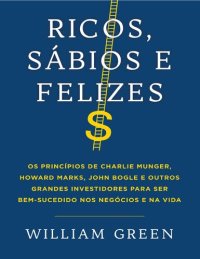 cover of the book Ricos, Sábios e Felizes