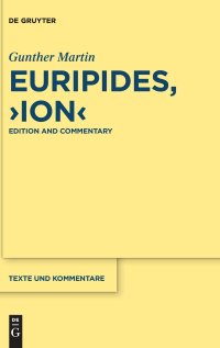 cover of the book Euripides, "Ion": Edition and Commentary