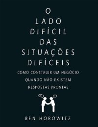 cover of the book O Lado Difícil das Situações Difíceis