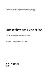 cover of the book Umstrittene Expertise. Zur Wissensproblematik der Politik