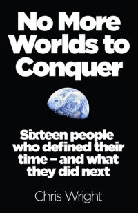 cover of the book No More Worlds to Conquer