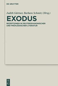 cover of the book Exodus: Rezeptionen in deuterokanonischer und frühjüdischer Literatur