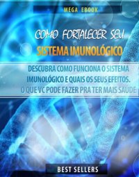 cover of the book Como Fortalecer Seu Sistema Imunológico