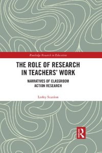 cover of the book The Role of Research in Teachers' Work: Narratives of Classroom Action Research