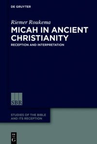 cover of the book Micah in Ancient Christianity: Reception and Interpretation