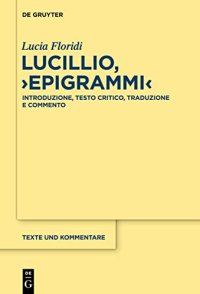 cover of the book Lucillio, "Epigrammi": Introduzione, testo critico, traduzione e commento