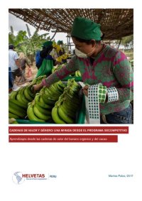 cover of the book CADENAS DE VALOR Y GÉNERO: UNA MIRADA DESDE EL PROGRAMA SECOMPETITIVO. Aprendizajes desde las cadenas de valor del banano orgánico y del cacao