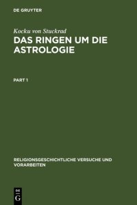 cover of the book Das Ringen um die Astrologie: Jüdische Und Christliche Beiträge Zum Antiken Zeitverständnis