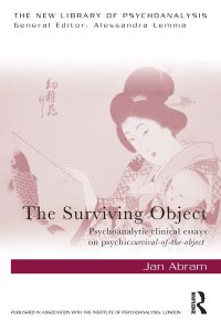 cover of the book The Surviving Object: Psychoanalytic clinical essays on psychic survival-of-the-object