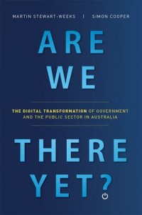 cover of the book Are We There Yet?: The Digital Transformation of Government and the Public Service in Australia