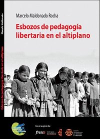 cover of the book Esbozos de pedagogía libertaria en el altiplano (Bolivia)