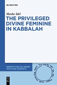 cover of the book The Privileged Divine Feminine in Kabbalah