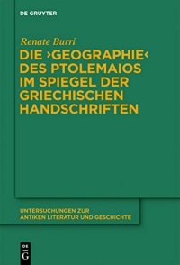 cover of the book Die "Geographie" des Ptolemaios im Spiegel der griechischen Handschriften