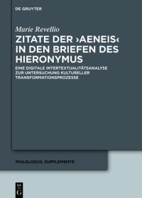 cover of the book Zitate der 'Aeneis' in den Briefen des Hieronymus: Eine digitale Intertextualitätsanalyse zur Untersuchung kultureller Transformationsprozesse