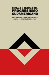 cover of the book Derivas y dilemas de los progresismos sudamericanos