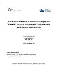 cover of the book Impacto de la minería en la producción agropecuaria en el Perú, impactos heterogéneos y determinación de los canales de transmisión