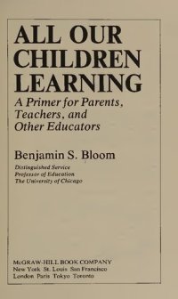 cover of the book All Our Children Learning - Primer for Parents, Teachers, and Other Educators