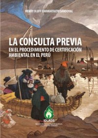 cover of the book La consulta previa en el procedimiento de certificación ambiental en el Perú