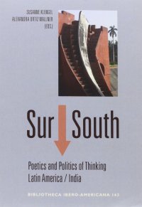 cover of the book Sur / South: Poetics and Politics of thinking Latin America-India