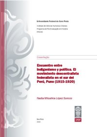 cover of the book Encuentro entre indigenismo y política. El movimiento descentralista federalista en el sur del Perú, Puno (1915-1920)