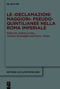 cover of the book Le ›Declamazioni maggiori‹ pseudo-quintilianee nella Roma imperiale