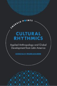 cover of the book Cultural Rhythmics: Applied Anthropology and Global Development from Latin America