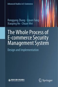 cover of the book The Whole Process of E-commerce Security Management System: Design and Implementation