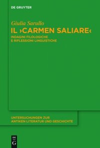 cover of the book Il "Carmen Saliare": Indagini Filologiche E Riflessioni Linguistiche