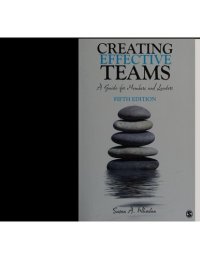 cover of the book Creating Effective Teams: A Guide for Members and Leaders Sixth Edition