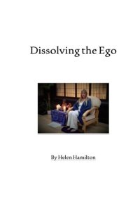 cover of the book Dissolving the Ego, Realizing the Self by Helen Hamilton