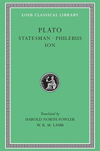 cover of the book Plato: Statesman. Philebus. Ion.