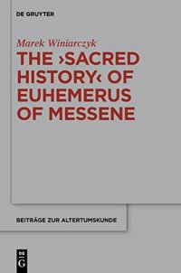 cover of the book The "Sacred History" of Euhemerus of Messene