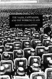 cover of the book The Nazis, Capitalism and the Working Class