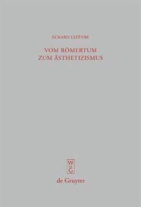 cover of the book Vom Römertum zum Ästhetizismus: Studien Zu Den Briefen Des Jüngeren Plinius