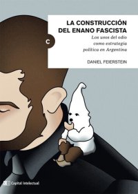 cover of the book La construcción del enano fascista