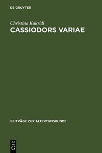 cover of the book Cassiodors Variae. Literatur und Politik im ostgotischen Italien