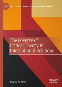 cover of the book The Poverty of Critical Theory in International Relations