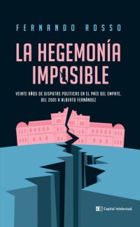 cover of the book La hegemonía imposible