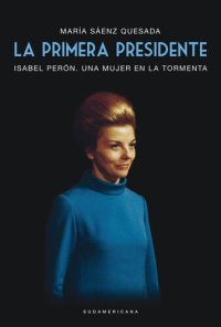 cover of the book La primera presidente