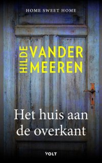 cover of the book Home Sweet Home 03 Het huis aan de overkant