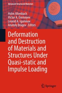 cover of the book Deformation and Destruction of Materials and Structures Under Quasi-static and Impulse Loading