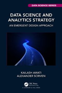 cover of the book Data Science and Analytics Strategy: An Emergent Design Approach