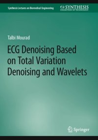 cover of the book ECG Denoising Based on Total Variation Denoising and Wavelets