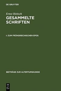 cover of the book Gesammelte Schriften I: Zum frühgriechischen Epos